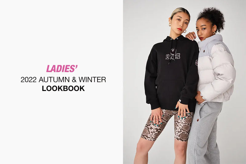 A BATHING APE® 2022 AUTUMN / WINTER COLLECTION LADIES SEASON LOOKBOOK